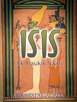 cover image of ISIS Ek Alaukik Naari